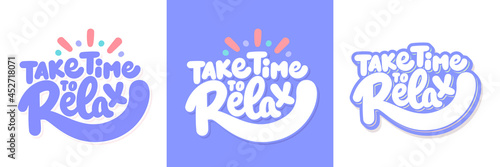 Take time to Relax. Vector handwritten lettering banners set.