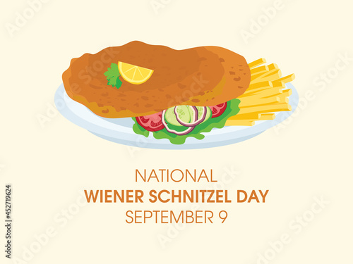 National Wiener Schnitzel Day vector. Fried veal schnitzel with french fries and vegetable garnish vector. Austrian cuisine specialty. Wiener Schnitzel Day Poster, September 9. Important day