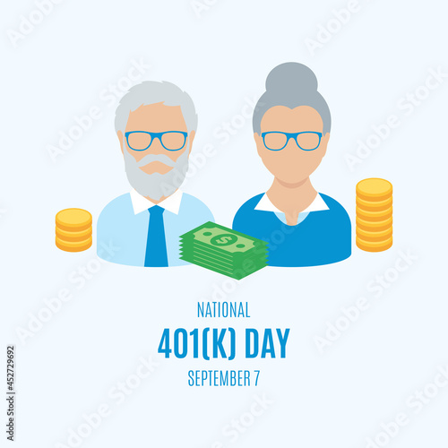 National 401(k) Day vector. Senior man and woman face avatar icon vector. Elderly senior couple with money vector. Retirement icon vector. 401(k) Day Poster, September 7. Important day