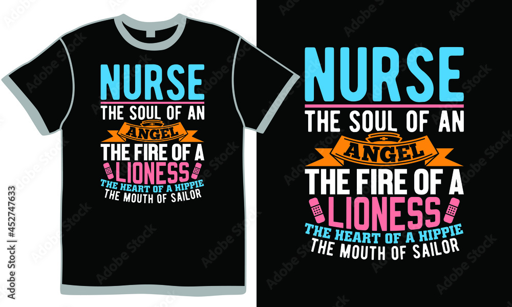 nurse the soul of an angel the fire of a lioness the heart of a hippie the mouth of sailor, couple - relationship, healthcare and medicine, nurse staffing agency, heart nurse shirt nurse the soul of an angel the fire of a lioness the heart of a hippie the mouth of sailor, couple - relationship, healthcare and medicine, nurse staffing agency, heart nurse shirt