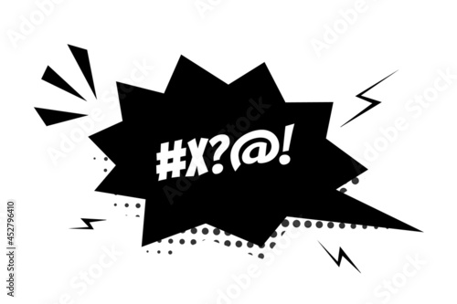 Comic speech bubble with swear words symbols Vector bad speech language icon illustration Black talk bubble with censored text isolated on white background Design element for hate banner, poster, meme