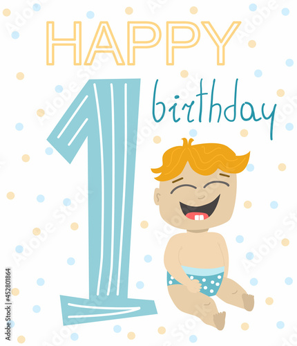 Children's greeting card for 1 year for a boy. Character of cute baby boy. Postcard for print and email newsletter