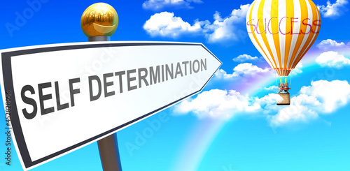 Foto Self determination leads to success - shown as a sign with a phrase Self determi