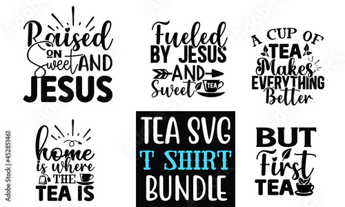 Tea SVG T shirt Design Bundle