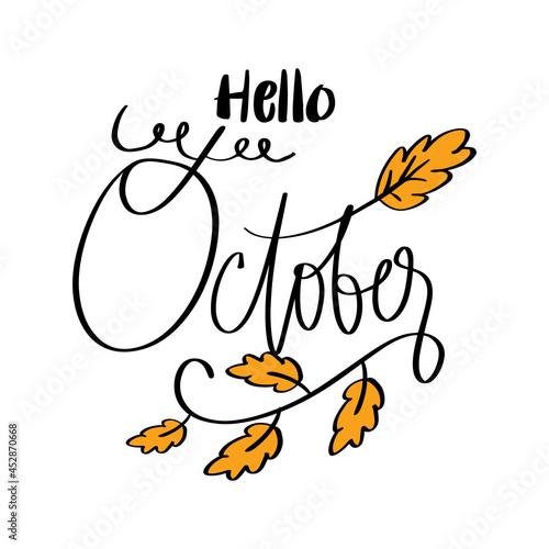 Hand drawn hello October lettering. Greeting card concept. 