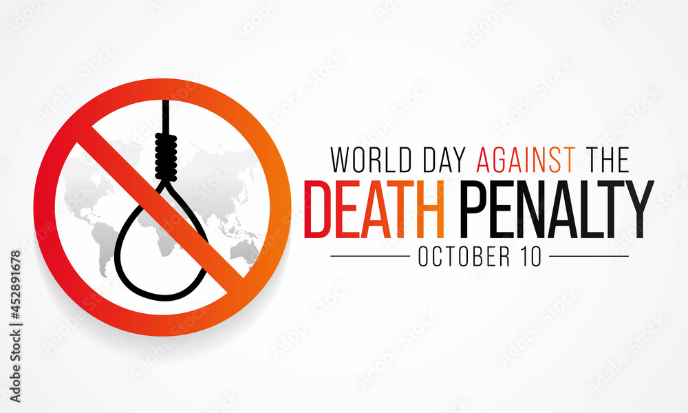 World day against the death penalty is observed every year on October 10, to raise awareness of the conditions and the circumstances which affect prisoners with death sentences. Vector illustration World day against the death penalty is observed every year on October 10, to raise awareness of the conditions and the circumstances which affect prisoners with death sentences. Vector illustration