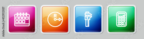 Set line Calendar, Radius, Calliper or caliper and scale and Calculator. Colorful square button. Vector