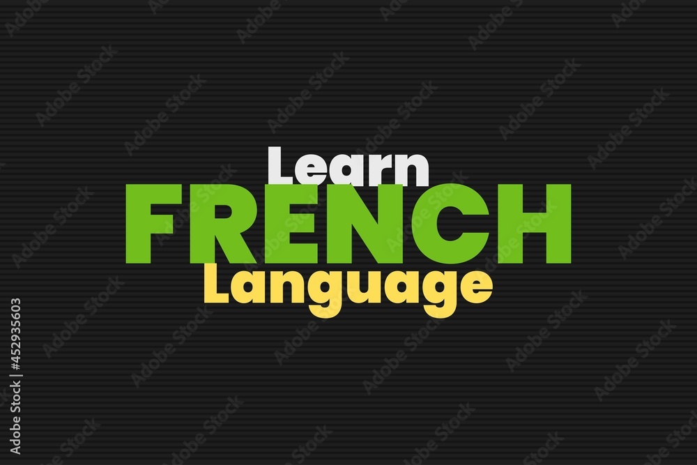 Learn French Language typography poster, and t-shirt vector design.  