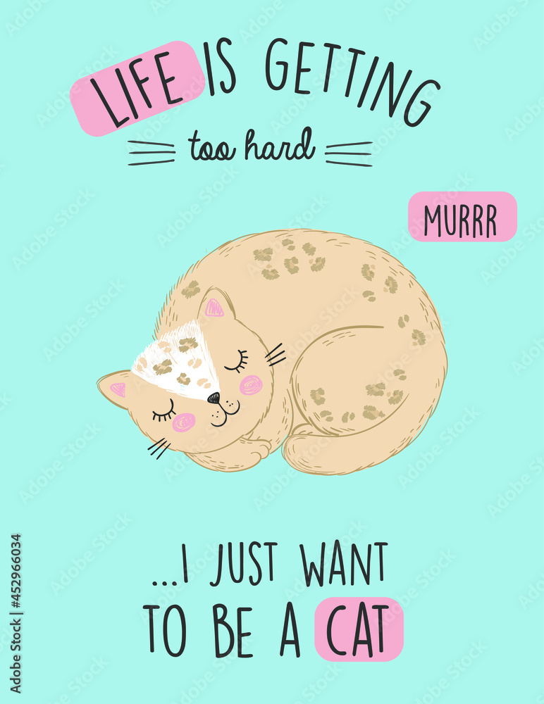 Vector card with sleeping orange cat . Life is getting too hard... I ...
