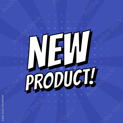 New product sticker, label. Vector comics bubble icon isolated on a blue background.