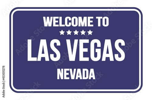 Photography WELCOME TO LAS VEGAS - NEVADA, words written on blue street sign stamp
