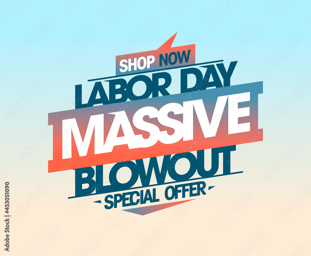 Happy labor day massive blowout special offer, shop now - sale vector banner