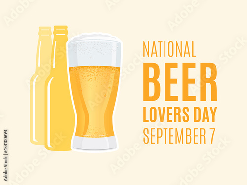 National Beer Lovers Day vector. Full dewy glass of beer with foam vector. Beer bottle silhouette icon. Beer Lovers Day Poster, September 7. Important day
