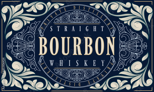 Bourbon Whiskey - ornate vintage decorative label