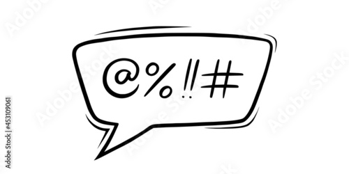 Swearing speech bubble censored with symbols. Hand drawn swear words in text bubble to express dissatisfaction and negative mood. Vector illustration isolated in white background