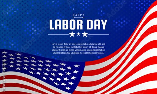 Labor day background design with US flag. It is suitable for banner, poster, website, advertising, etc. Vector illustration