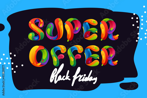 Super Offer lettering on brush stroke background for your Black Friday poster, flyers, and other advertising.