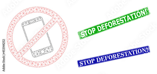 Mesh smartphone restricted model, and Stop Deforestation! blue and green rectangular rubber seals. Mesh carcass symbol designed with smartphone restricted icon.