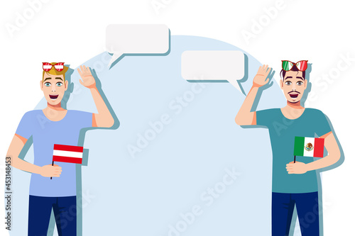 Men with Austrian and Mexican flags. Background for the text. Communication between native speakers of the language. Vector illustration.