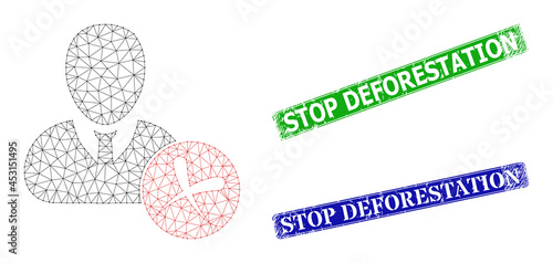 Triangular remove user model, and Stop Deforestation blue and green rectangular dirty stamp seals. Polygonal wireframe symbol is created from remove user icon.