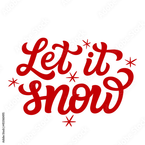 Let it snow. Hand lettering