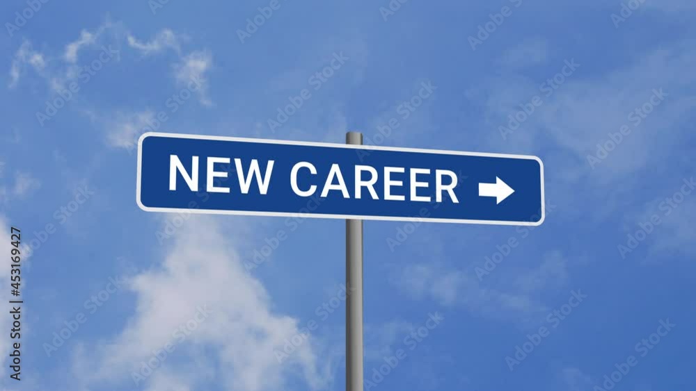 New Career Road Sign on Clear Blue Sky with Rapid Moving Clouds New Career Road Sign on Clear Blue Sky with Rapid Moving Clouds
