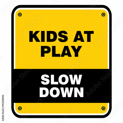 Kids at Play, slow down, sign vector