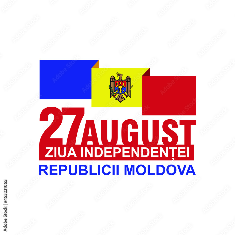Ziua Independente (Moldovan text translate: Independence day of Moldova. August 27, Vector Logo illustration. Ziua Independente (Moldovan text translate: Independence day of Moldova. August 27, Vector Logo illustration.