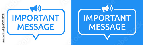 Important message text. Attention sign vector illustration