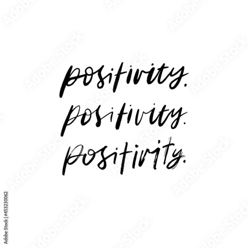 Positivity Hand Lettered Quotes, Vector Rough Textured Hand Lettering, Modern Calligraphy, Positive Inspirational Design Element, Artistic Ink Lettering