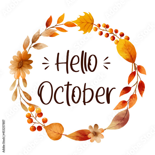 Hello october with ornate of leaves flower frame. Autumn october hand drawn lettering template design.