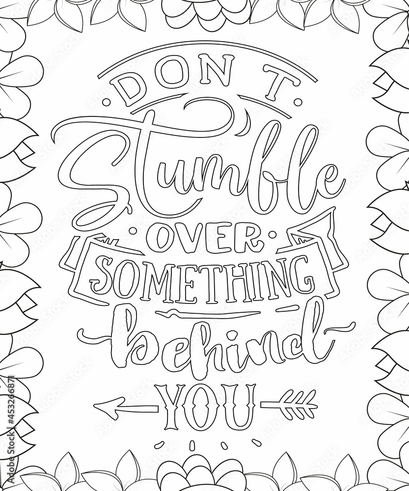 Motivational Quotes Coloring pages. Coloring page for adults and kids. Vector Illustration.