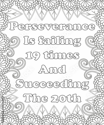 Motivational Quotes Coloring pages. Coloring page for adults and kids. Vector Illustration.