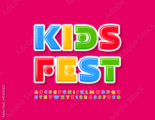Vector event flyer Kids Fest. Cute colorful Font. Bright abstract Alphabet Letters and Numbers set