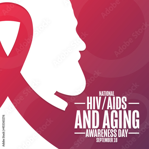 National HIV, AIDS and Aging Awareness Day. September 18. Holiday concept. Template for background, banner, card, poster with text inscription. Vector EPS10 illustration.