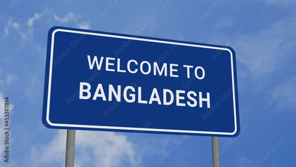 Welcome to Bangladesh Road Sign on Clear Blue Sky with Rapid Moving Clouds Welcome to Bangladesh Road Sign on Clear Blue Sky with Rapid Moving Clouds