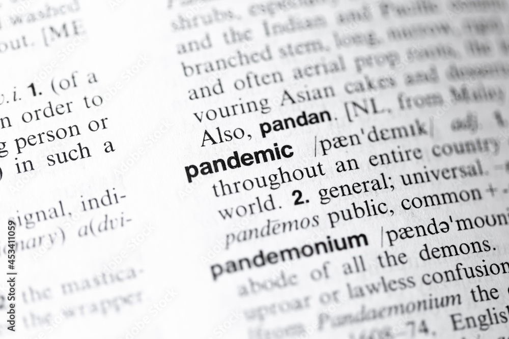 Pandemic printed in English - there has been many pandemics across the world the latest being the Covid-19 global pandemic Pandemic printed in English - there has been many pandemics across the world the latest being the Covid-19 global pandemic