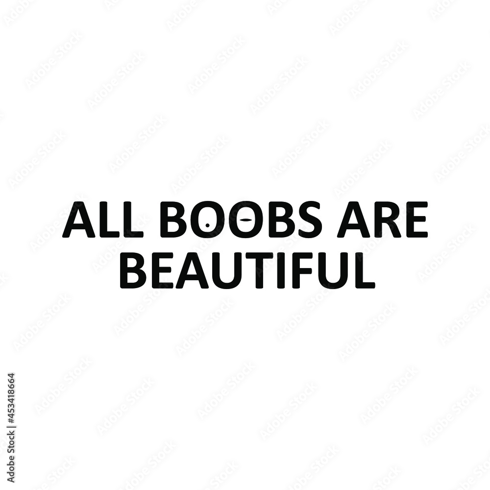 All boobs are Beautiful - Breast Cancer Awareness Design 