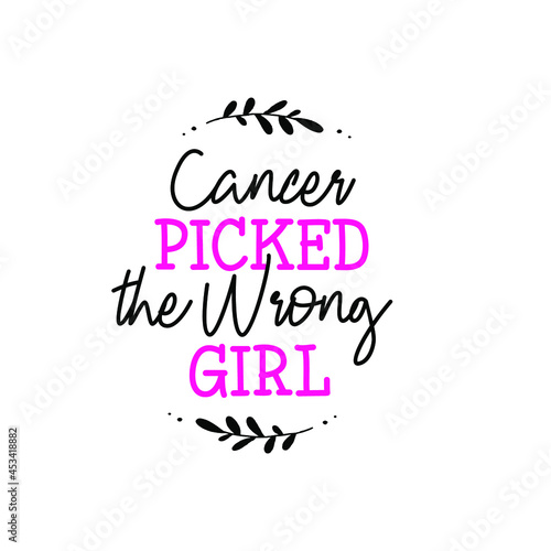 cancer picked wrong girl - Breast Cancer Awareness Design  © DLC Studio