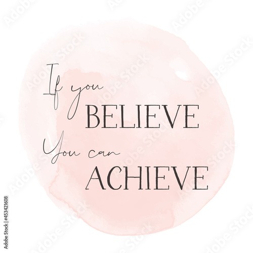 Inspirational quote background with hand painted pink watercolour design