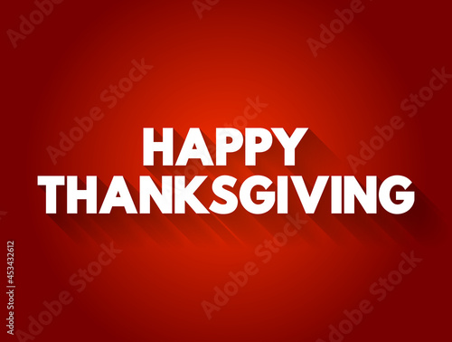 Happy Thanksgiving text quote, holiday concept background