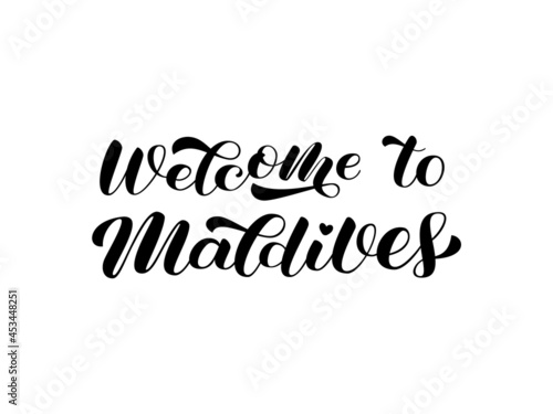 Welcome to Maldives brush lettering. Tropical resort. Isolated vector stock illustration
