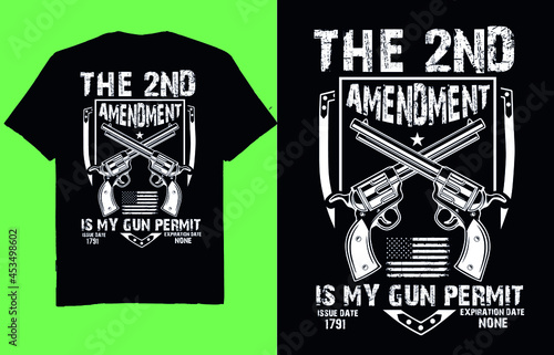 the 2nd amendment is my gun permit - t shirt design vector
