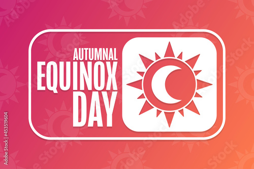 Autumnal Equinox Day. Holiday concept. Template for background, banner, card, poster with text inscription. Vector EPS10 illustration.