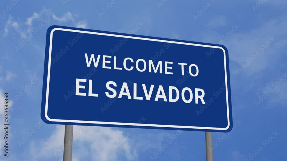 Welcome to El Salvador Road Sign on Clear Blue Sky with Rapid Moving Clouds Welcome to El Salvador Road Sign on Clear Blue Sky with Rapid Moving Clouds