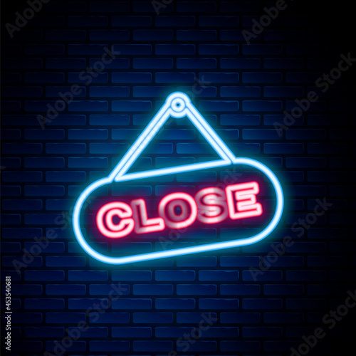 Glowing neon line Hanging sign with text Close icon isolated on brick wall background. Business theme for cafe or restaurant. Colorful outline concept. Vector