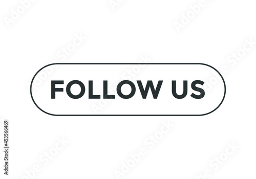 follow us sign icon. rounded stroke black color text. web button template