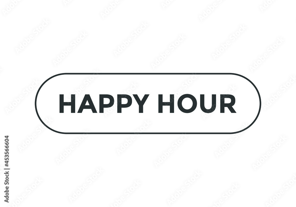 Fototapeta premium happy hour text sign icon. web buttons. black color text