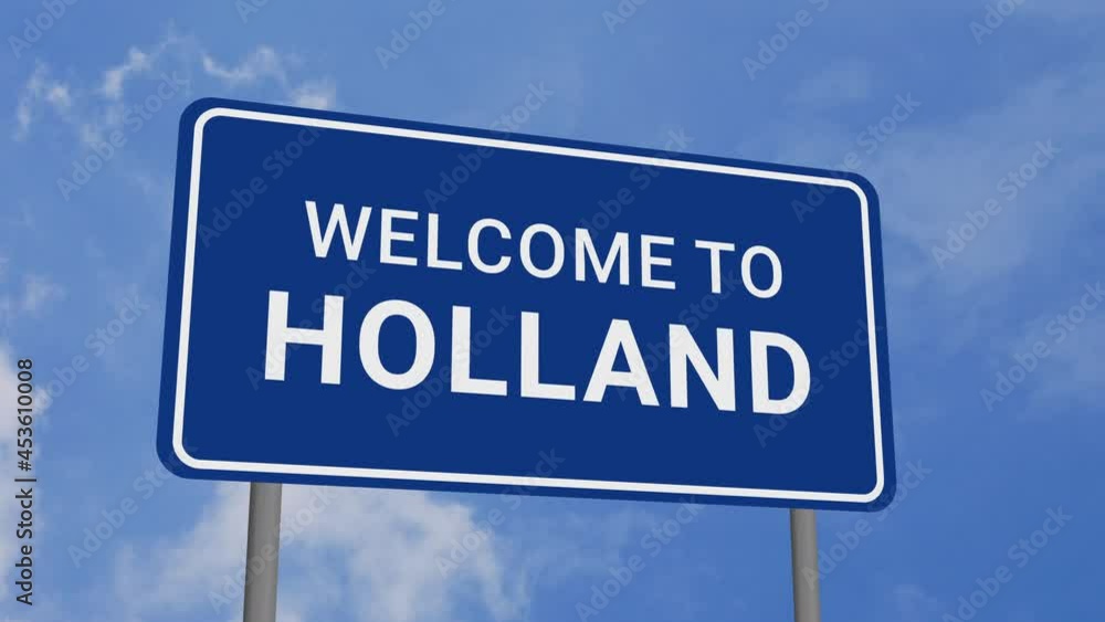 Welcome to Holland Road Sign on Clear Blue Sky with Rapid Moving Clouds Welcome to Holland Road Sign on Clear Blue Sky with Rapid Moving Clouds