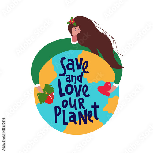 Cute character of young woman which hugging the planet in flat style with phrase Save and Love our Planet. Earth Day. Eco concept. Vector template for card, poster, banner, flyer Design element